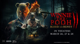 “Winnie-The-Pooh: Blood and Honey 2” Comes To Theaters For a Three Day Run Via Fathom Events