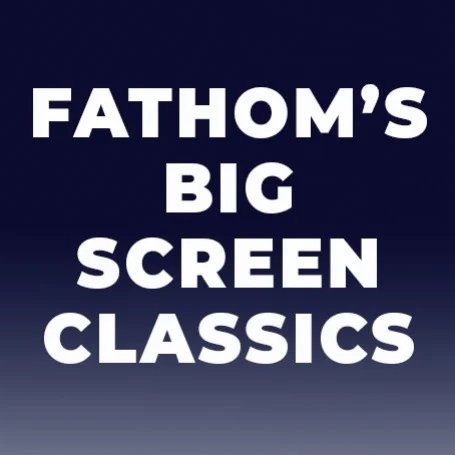 Blog - Fathom's Big Screen Classics - Logo